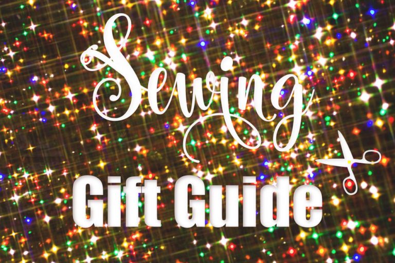 Sewing Gift Guide 2018