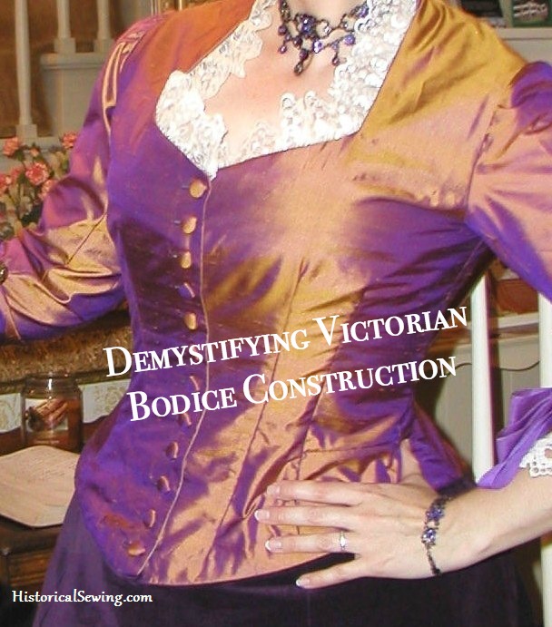 Demystifying Victorian Bodice Construction