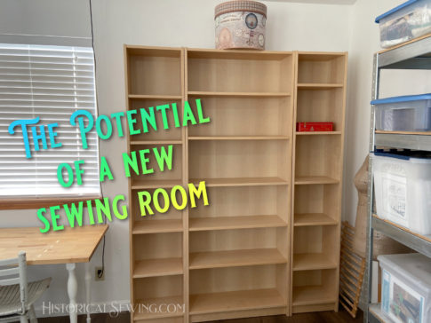 The Potential of a New Sewing Room – Historical Sewing
