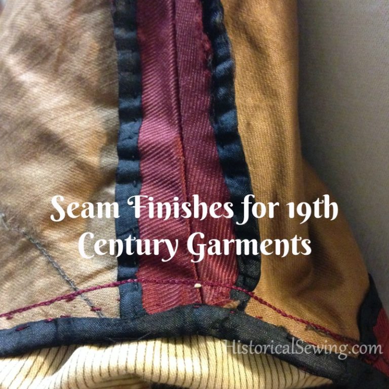 Seam Finishes for 19th Century Garments
