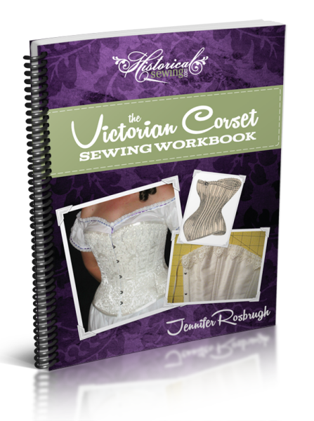 Click to order The Victorian Corset Sewing Workbook.